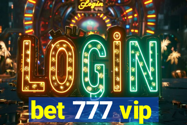 bet 777 vip