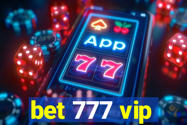 bet 777 vip