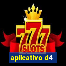 aplicativo d4