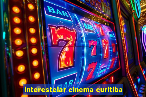 interestelar cinema curitiba