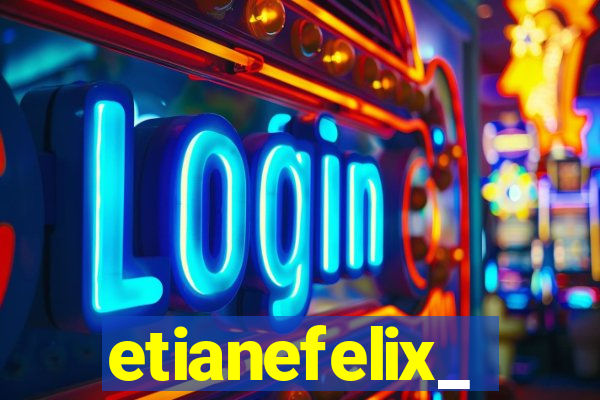 etianefelix_