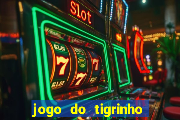 jogo do tigrinho deposito minimo 5 reais