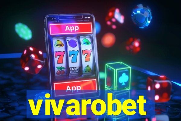 vivarobet