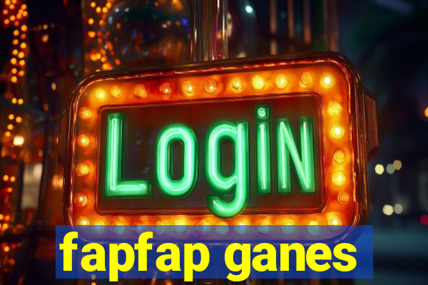 fapfap ganes