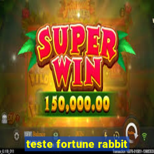 teste fortune rabbit