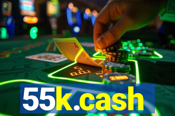 55k.cash