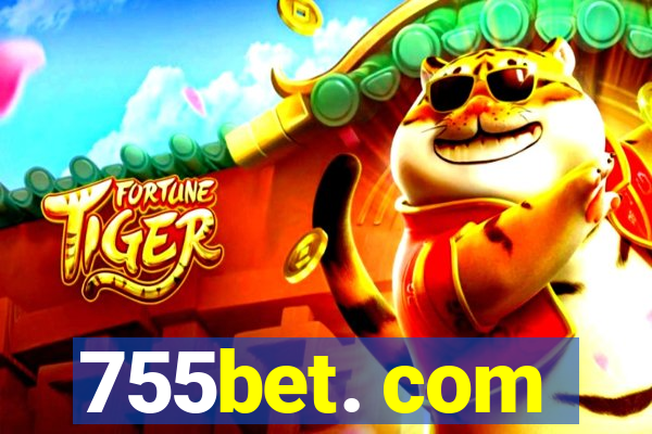 755bet. com