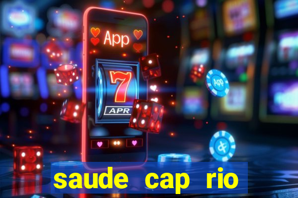 saude cap rio preto resultado