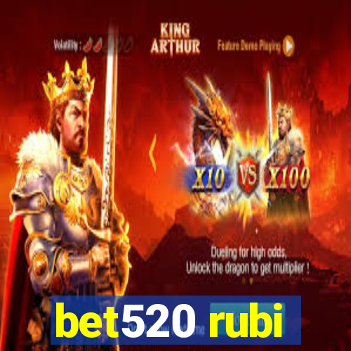 bet520 rubi