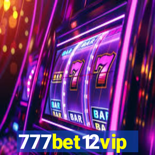 777bet12vip