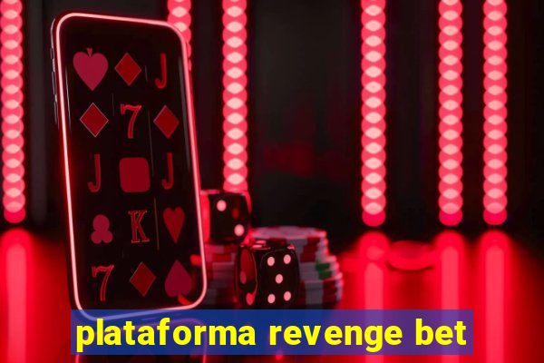 plataforma revenge bet