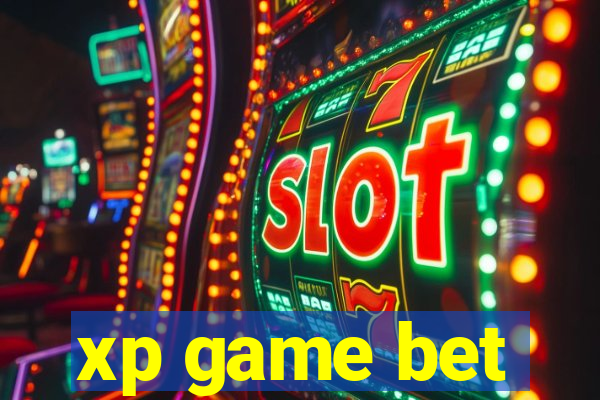 xp game bet