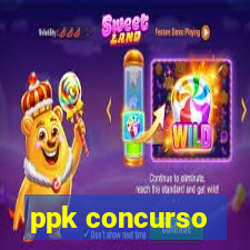 ppk concurso