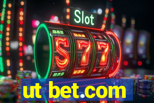 ut bet.com