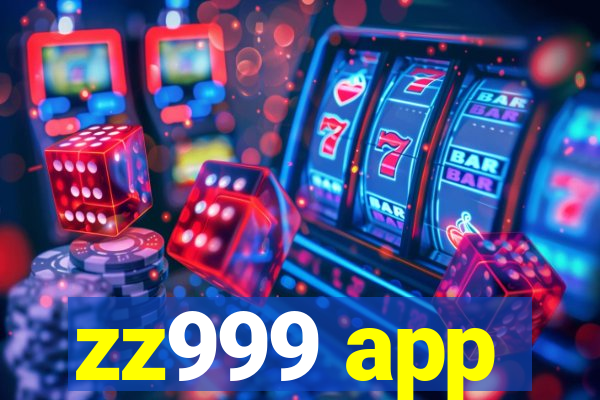 zz999 app