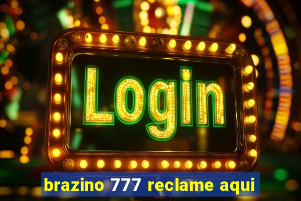 brazino 777 reclame aqui