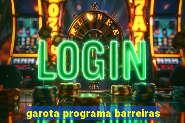 garota programa barreiras