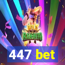 447 bet