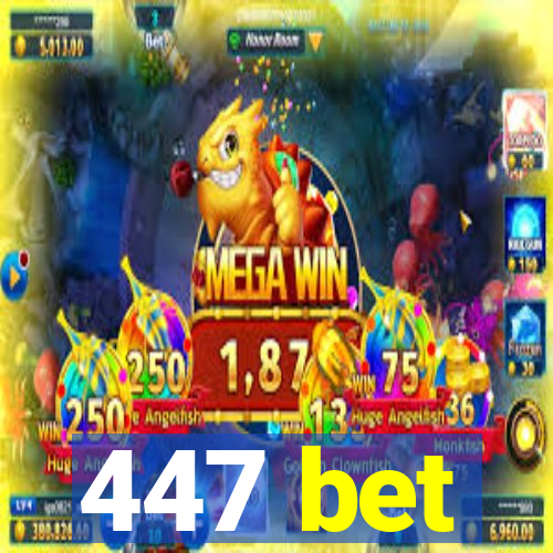 447 bet