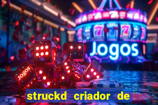 struckd criador de jogos 3d