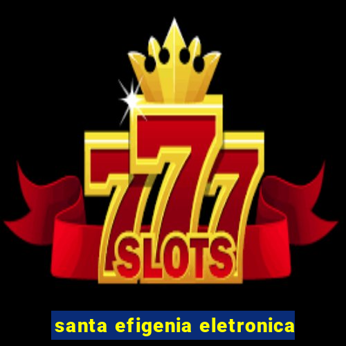 santa efigenia eletronica