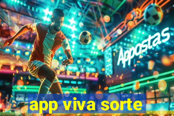 app viva sorte