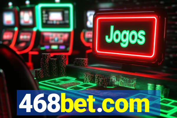 468bet.com