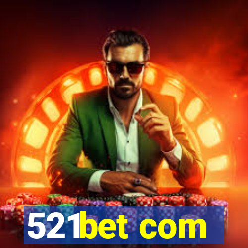 521bet com