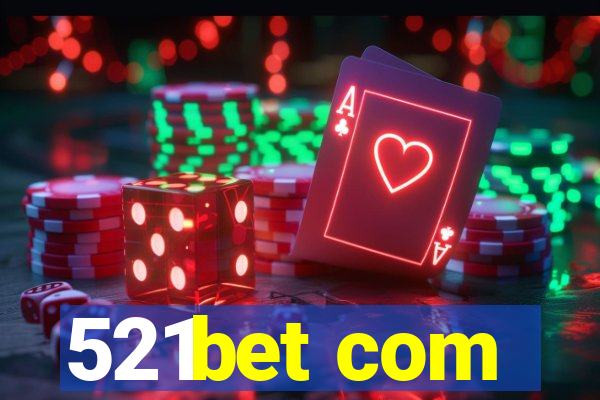 521bet com