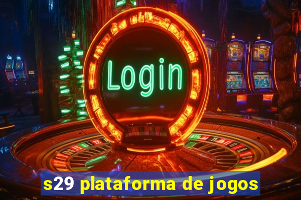 s29 plataforma de jogos