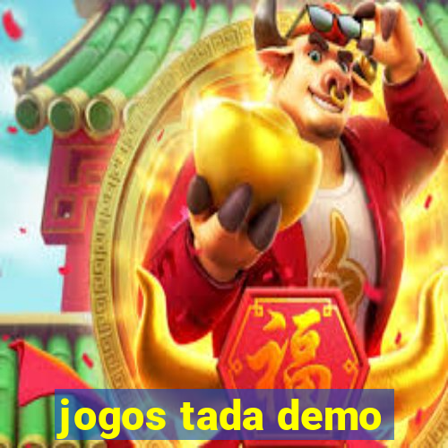 jogos tada demo