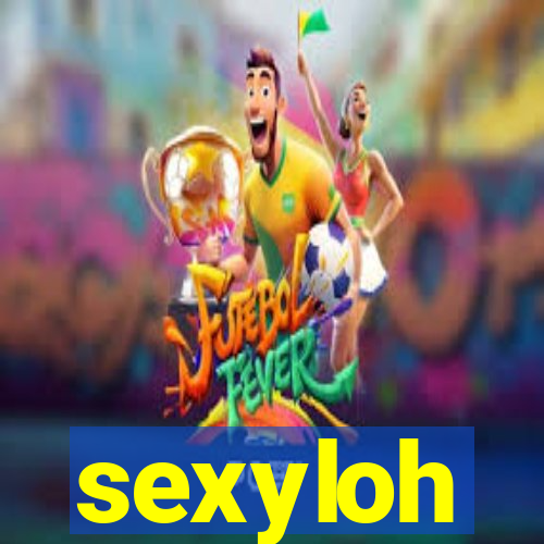 sexyloh