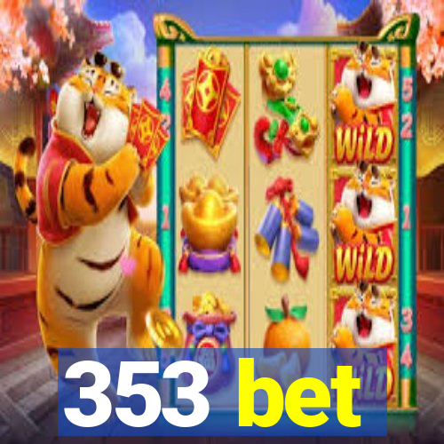 353 bet