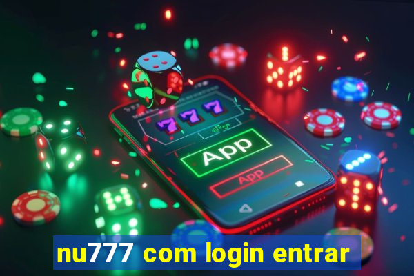 nu777 com login entrar