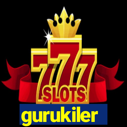 gurukiler