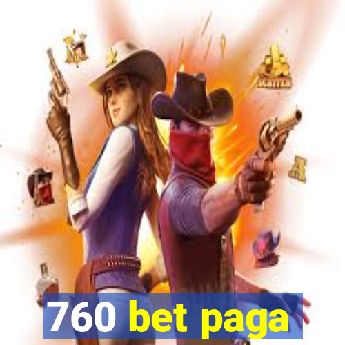 760 bet paga