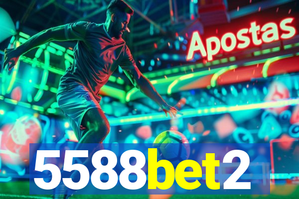 5588bet2