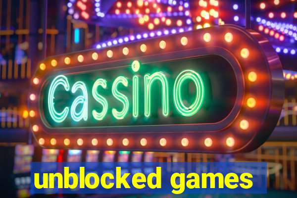 unblocked games