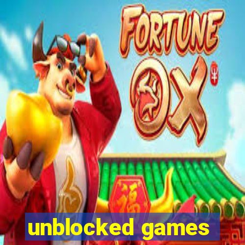 unblocked games