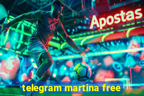 telegram martina free