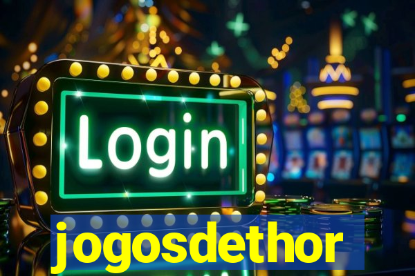 jogosdethor