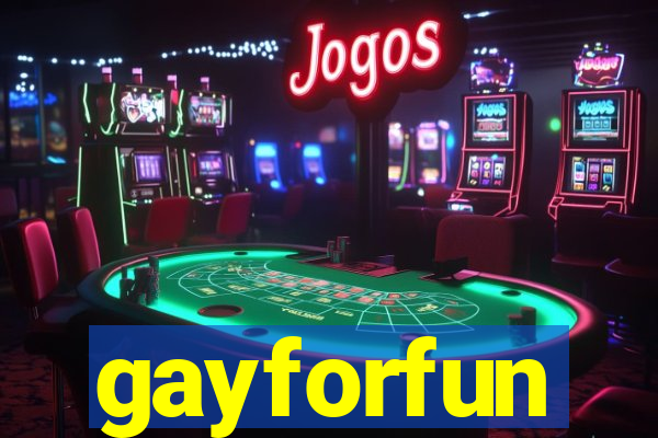 gayforfun