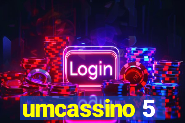 umcassino 5