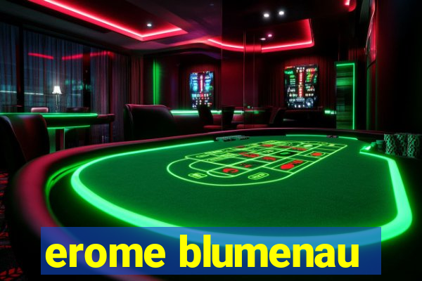 erome blumenau