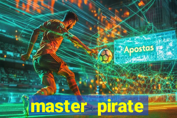 master pirate script pastebin