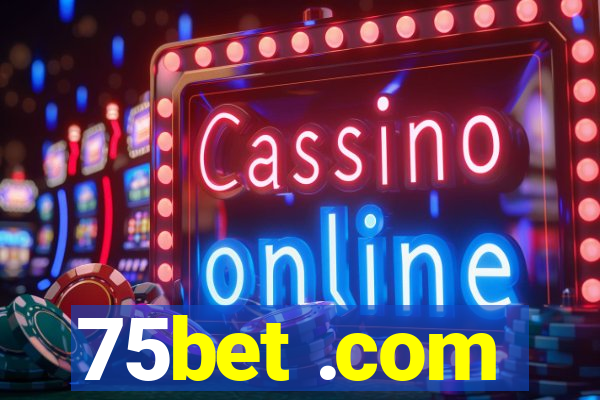 75bet .com