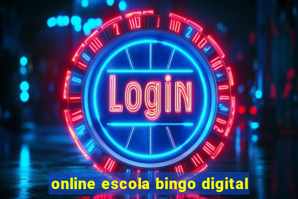 online escola bingo digital