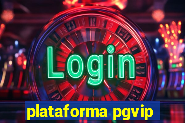 plataforma pgvip