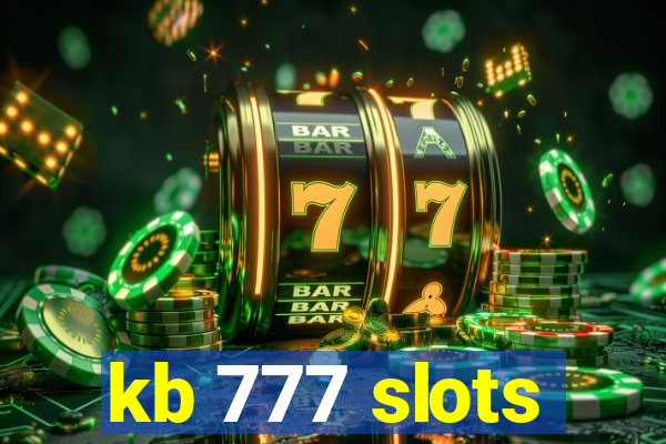 kb 777 slots