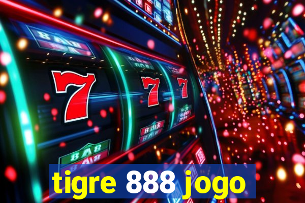 tigre 888 jogo